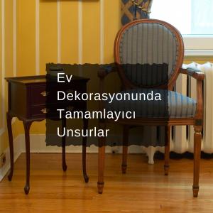 Dekorasyona Katkı Sağlayacak Ürünler 
