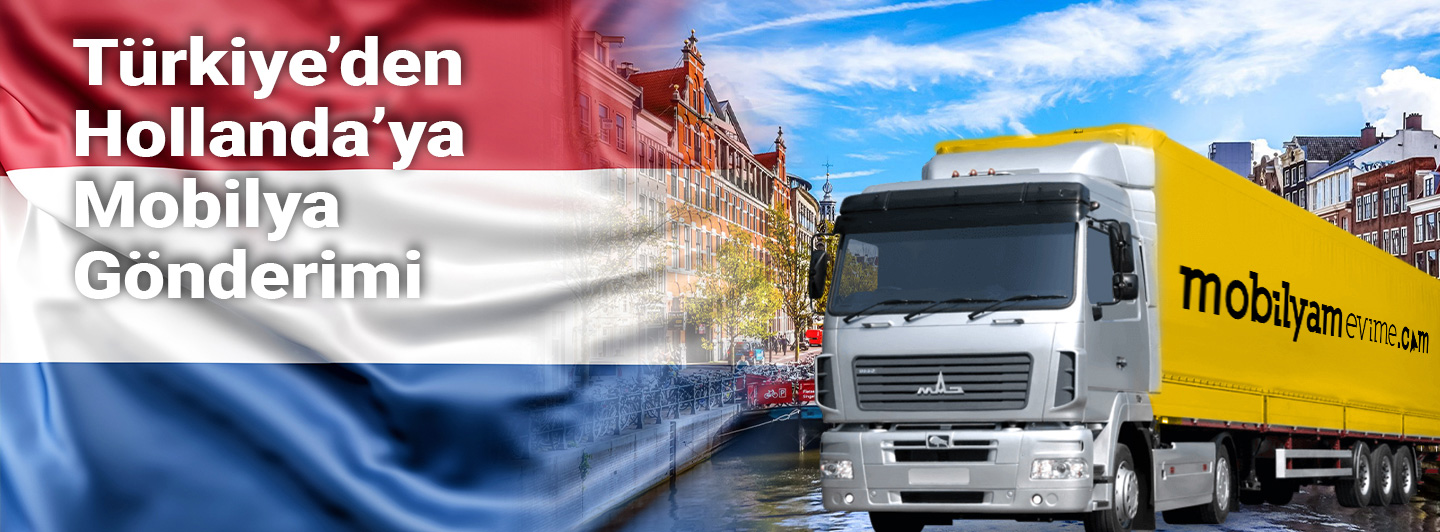 Hollanda mobilya gönderimi